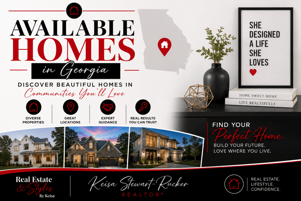 Featured real estate banner titled “Available Homes in Georgia” showcasing luxury homes across Georgia. The design includes a map of Georgia, modern home photography, and icons representing diverse properties, desirable locations, expert guidance, and trusted results. A stylish black, red, and white color scheme complements elegant home décor and the message “Find Your Perfect Home. Build Your Future. Love Where You Live.” The graphic promotes homeownership opportunities and available homes throughout Georgia.